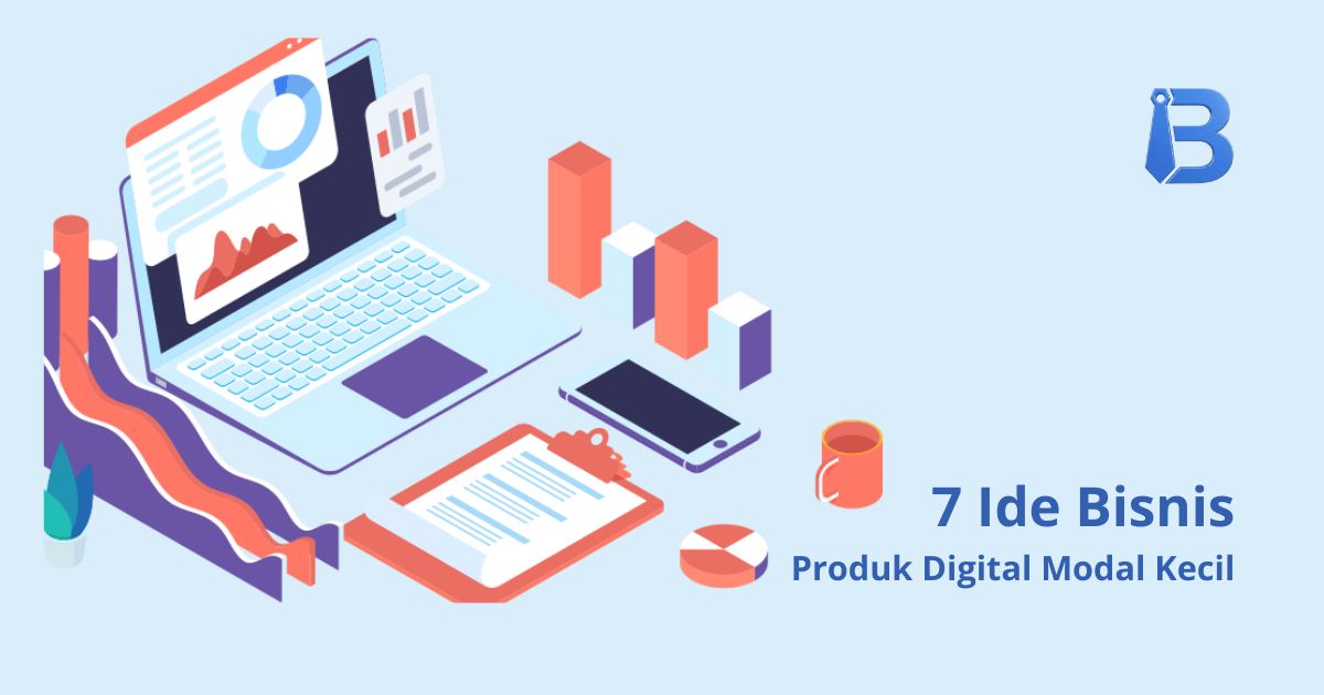 7 Ide Bisnis Produk Digital Modal Kecil